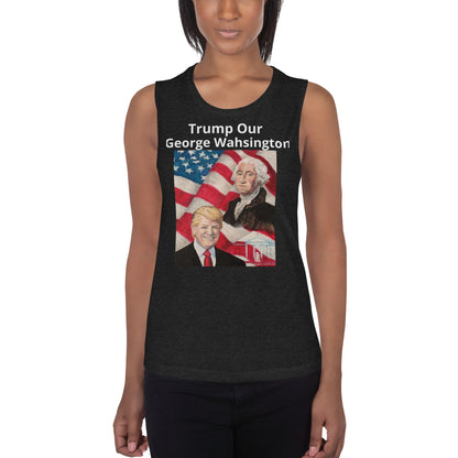 Trump/Washington Ladies’ Muscle Tank